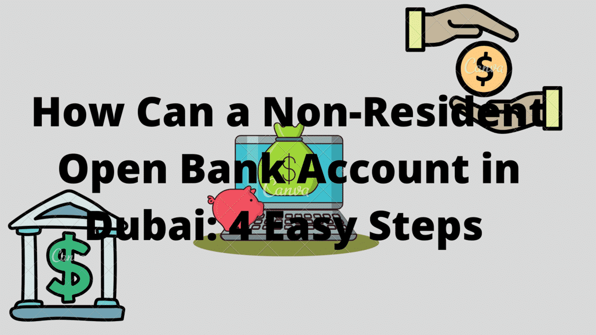 How to open a Bank Account in Dubai UAE