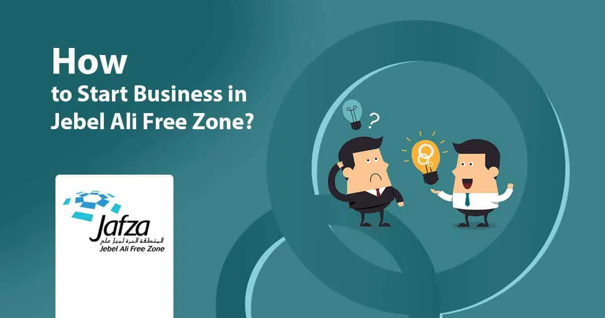 Jebal Ali Freezone -jafza free zone Business Setup Company Formation