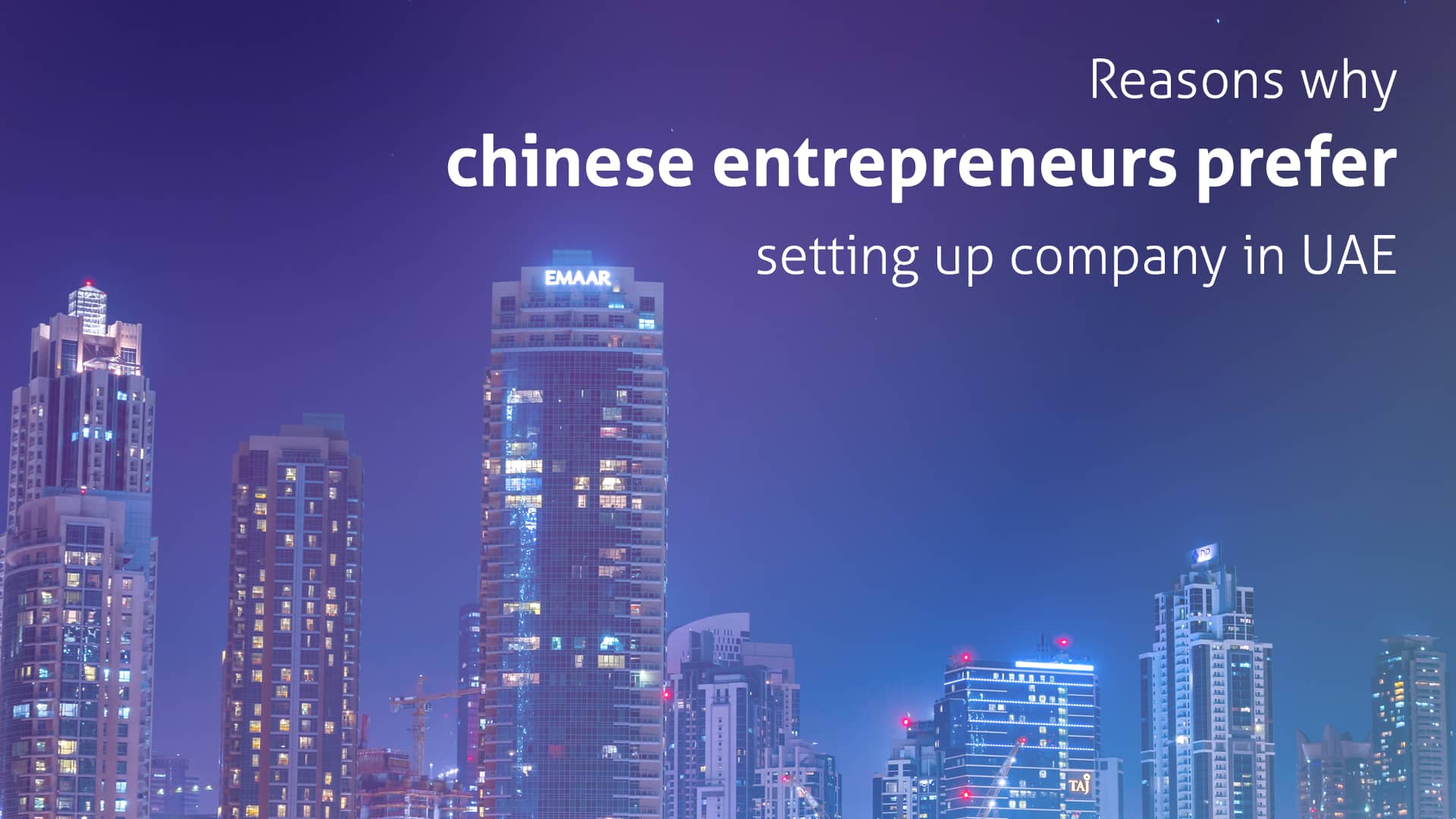 Chinese Entrepreneurs Prefer Setting up a Business in the UAE