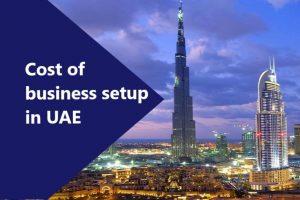 Business Setup Cost  In Dubai