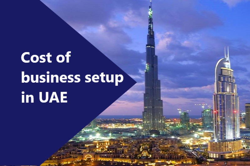 Cost Of Business Setup In Dubai