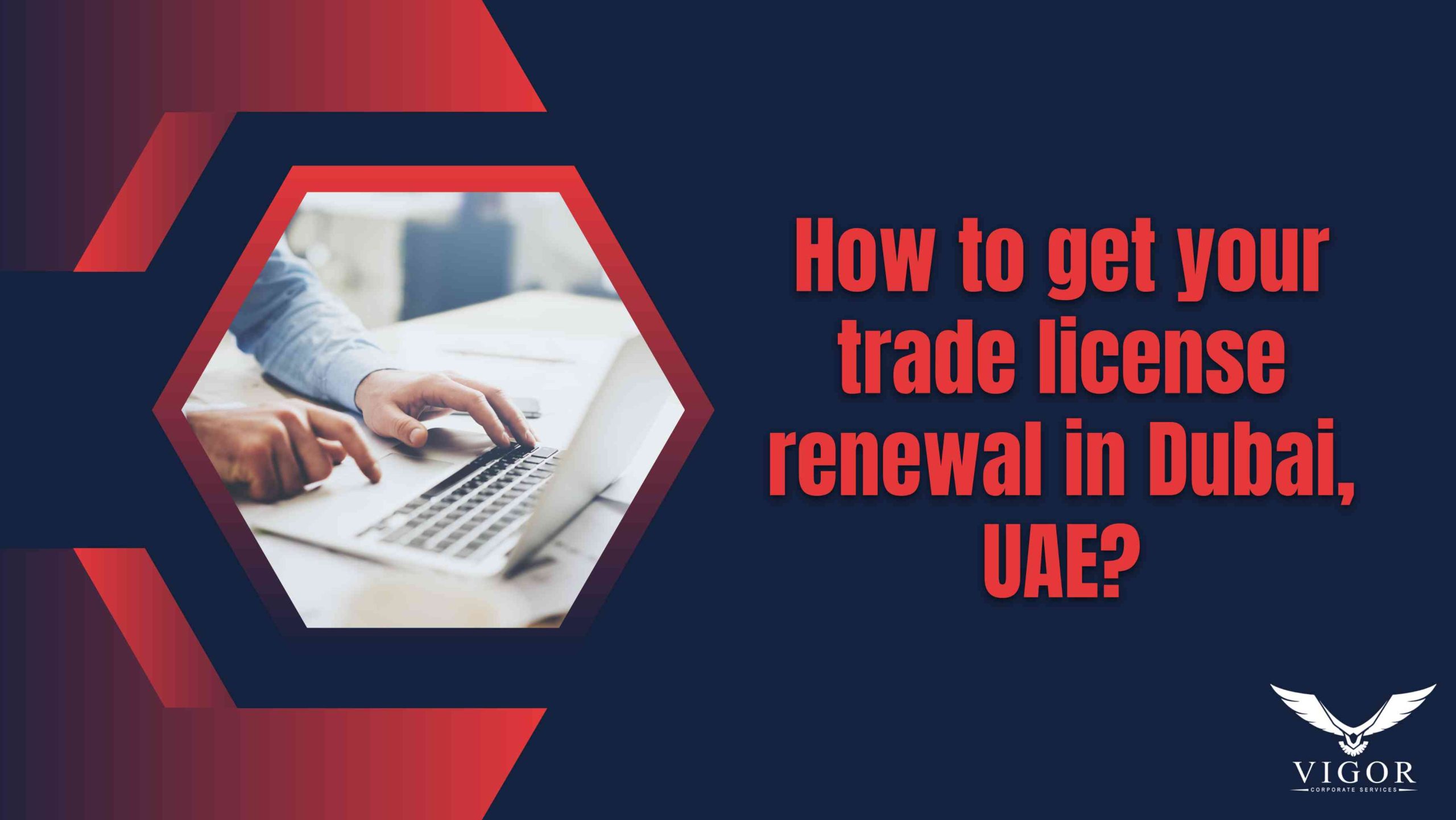 how to get your trade license renewal in Dubai, UAE?