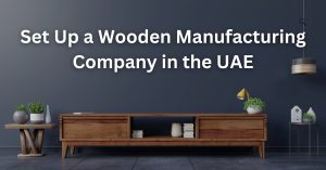 setup wooden manufacturing company